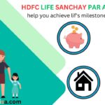 HDFC LIFE SANCHAY PAR ADVANTAGE FULL PLAN DETAILS.